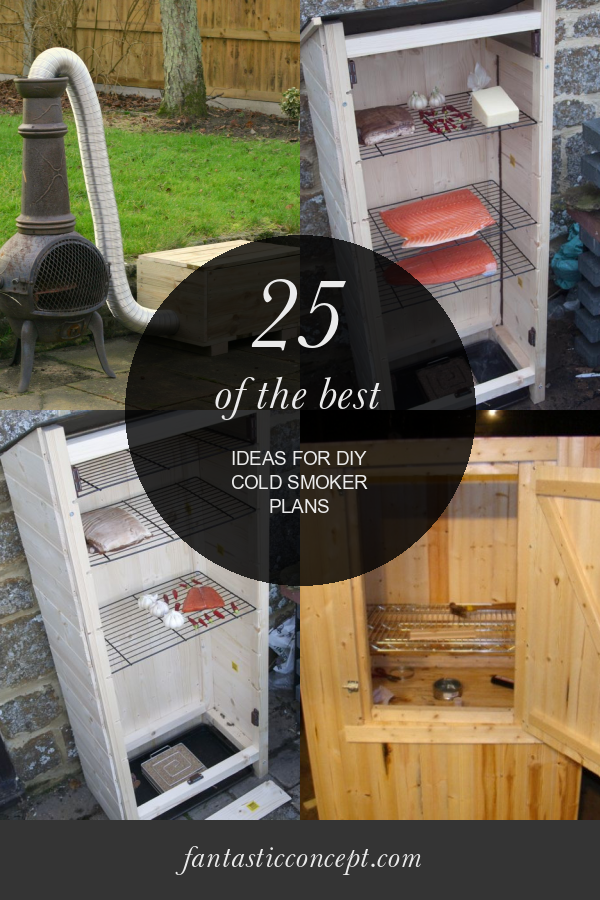 25 Of the Best Ideas for Diy Cold Smoker Plans Home, Family, Style